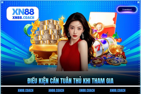 Điều kiện cần tuân thủ khi tham gia